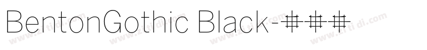 BentonGothic Black字体转换